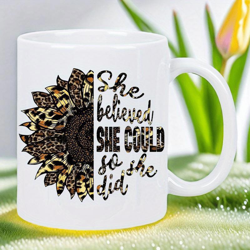 Tailorly White Ceramic 11 oz Mug - She Believed She Could So She Did Artistic Leopard Pattern Petals Merging With Inspirational Script And Bold Typography