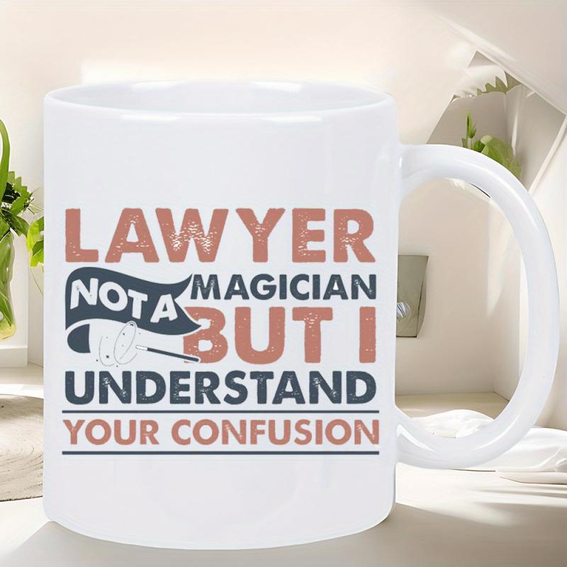 Tailorly White Ceramic 11 oz Mug - Lawyer Not A Magician But I Understand Your Confusion Minimalist Text Design With Decorative Banner And Small Magic Wand Mug