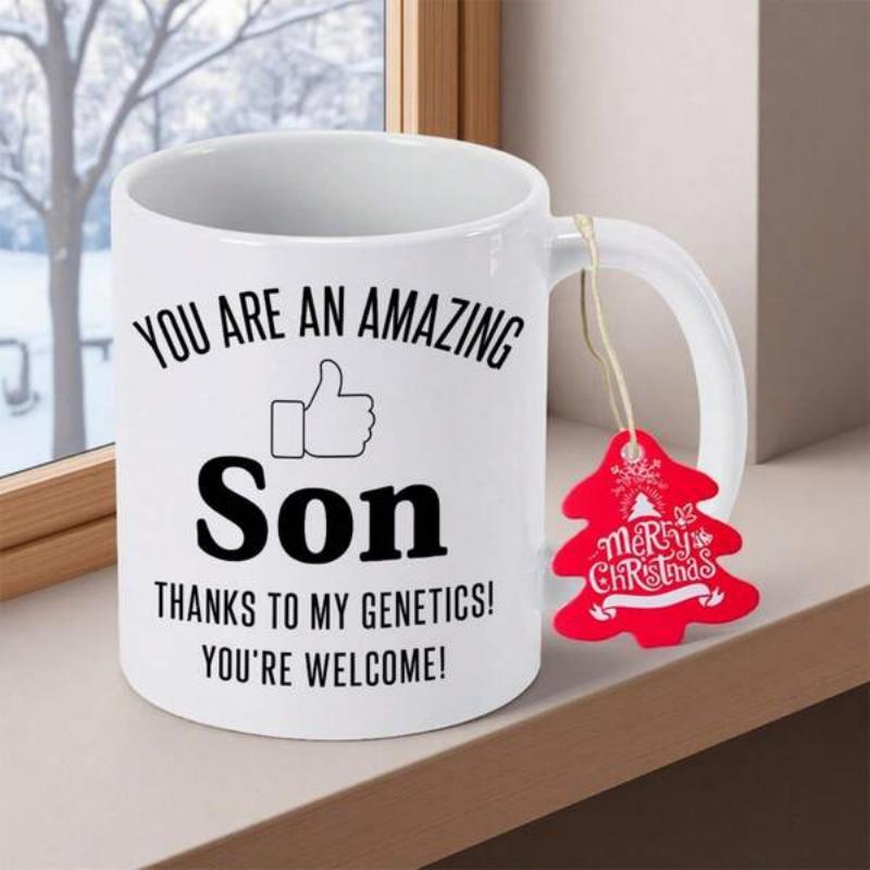 Tailorly White Ceramic 11 oz Mug - You Are An Amazing Son Thanks To My Genetics Youre Welcome Minimalist White Ceramic Vessel With Contrasting Black Typography And