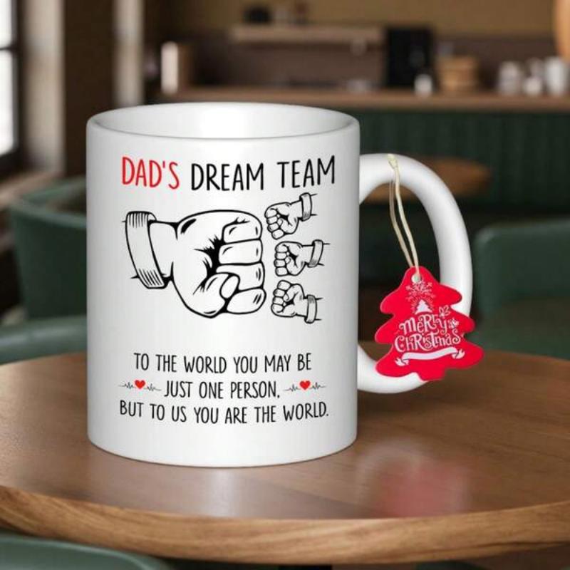 Tailorly White Ceramic 11 oz Mug - Dads Dream Team To The World You May Be Just One Person But To Us You Are The World Powerful Adult Hand Bumping Small Child
