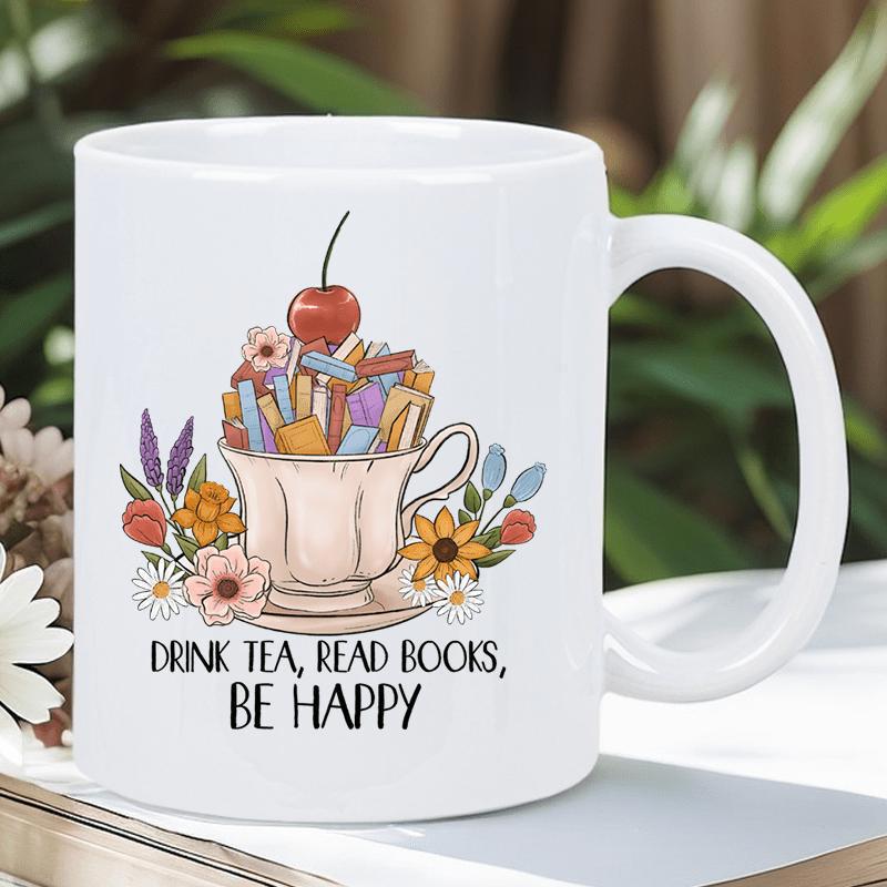 Tailorly White Ceramic 11 oz Mug - Drink Tea Read Books Be Happy Delicate Floral Arrangement Surrounding A Vintage Style Teacup Filled With Miniature Colorful