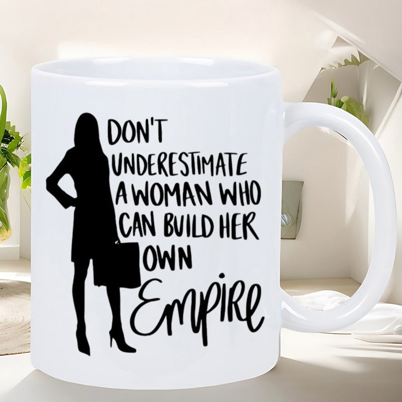 Tailorly White Ceramic 11 oz Mug - Don't Underestimate A Woman Who Can Build Her Own Empire Professional Female Carrying Briefcase Standing Confidently In Solid