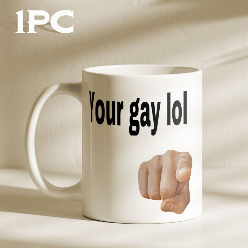 Tailorly White Ceramic 11 oz Mug - Your Gay Lol Realistic Human Hand Pointing Forward On A Simple