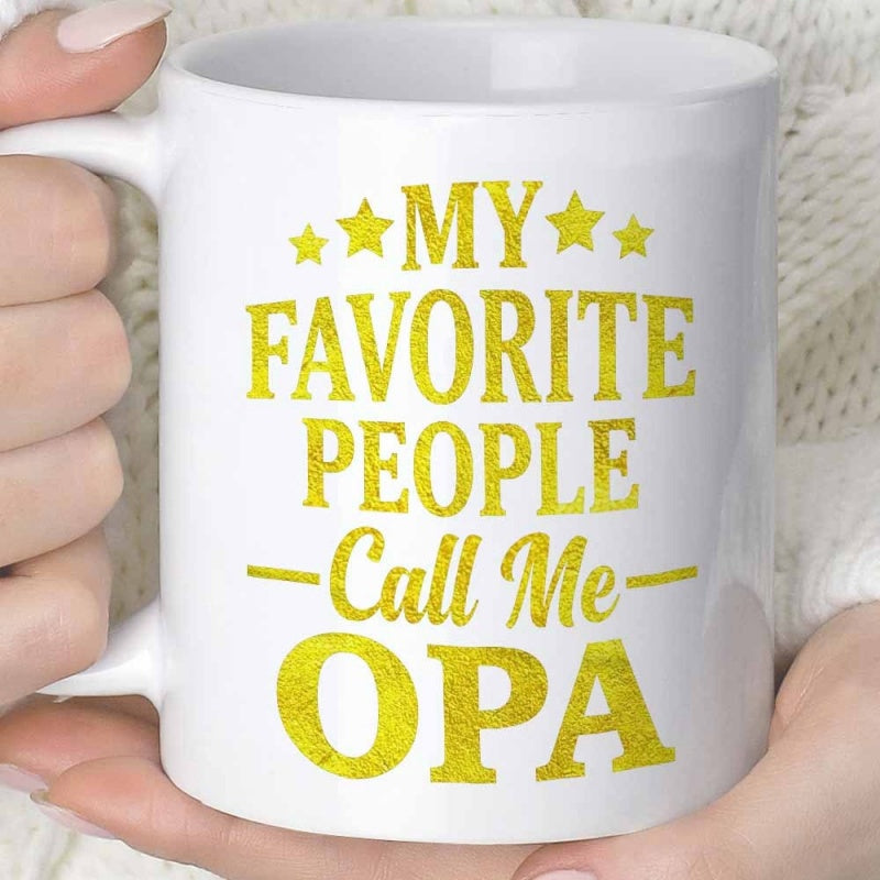 Tailorly White Ceramic 11 oz Mug - My Favorite People Call Me Opa Golden Glitter Typography With Star Accents And Decorative Lines Mug