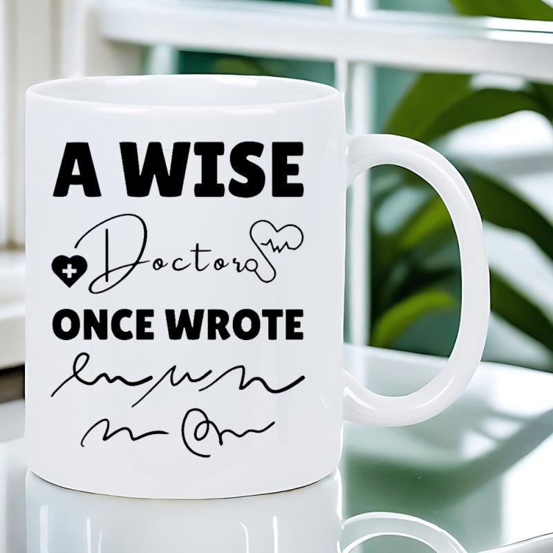 Tailorly White Ceramic 11 oz Mug - A Wise Doctor Once Wrote Funny Medical Humor With Scribbled Handwriting And Minimalist Heart Symbols Mug