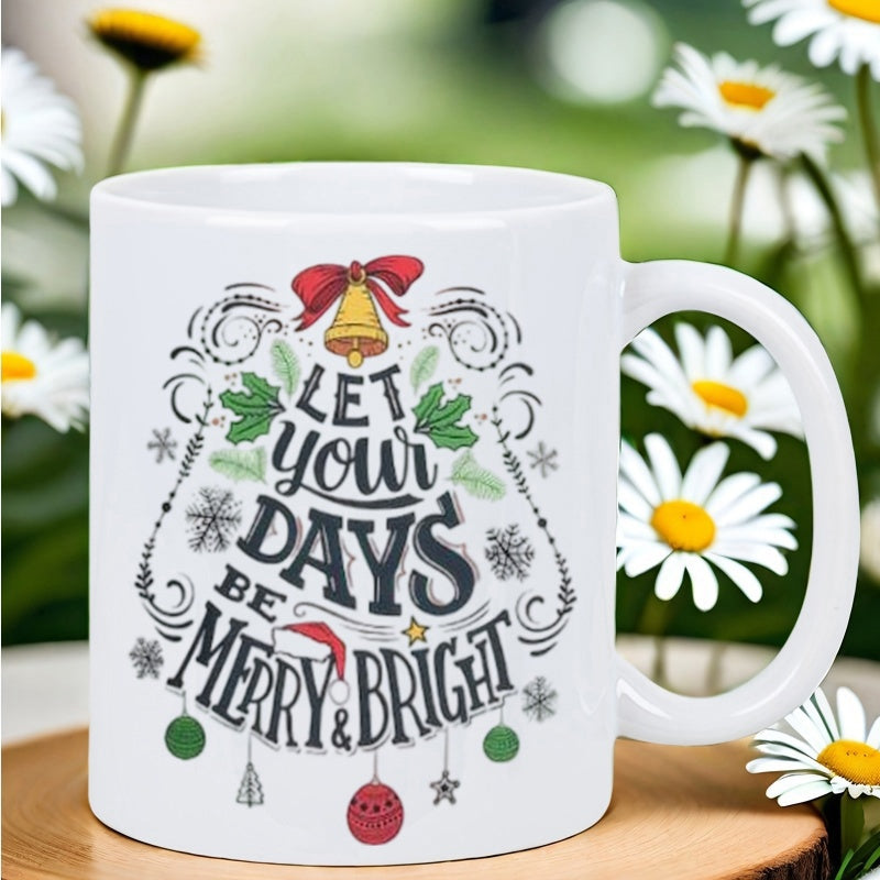 Tailorly White Ceramic 11 oz Mug - Let Your Days Be Merry Bright Festive Golden Bell With Red Bow And Delicate Hanging Ornaments Mug