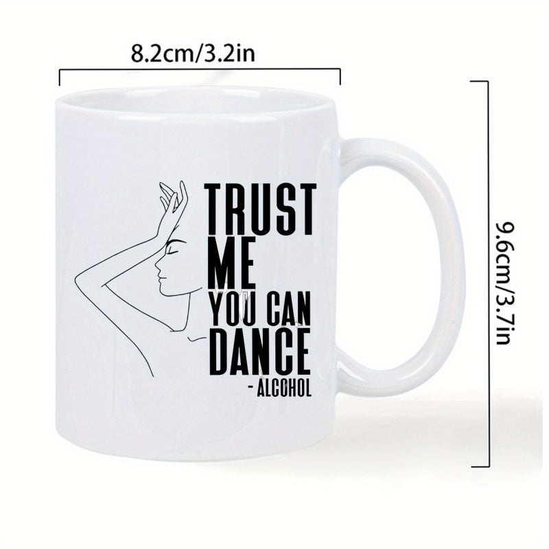 Tailorly White Ceramic 11 oz Mug - Trust Me You Can Dance Alcohol Minimalist Artistic Black Line Drawing Of Elegant Female Profile Woman