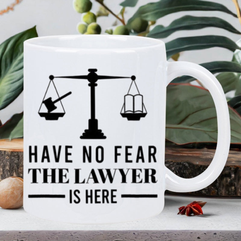 Tailorly White Ceramic 11 oz Mug - Have No Fear The Lawyer Is Here Balanced Scales Of Justice With A Legal Gavel And Book Scale