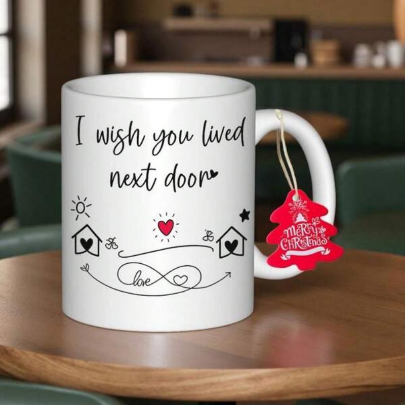 Tailorly White Ceramic 11 oz Mug - I Wish You Lived Next Door Love Two Tiny Houses Connected By A Path Under A Shining Sun Home