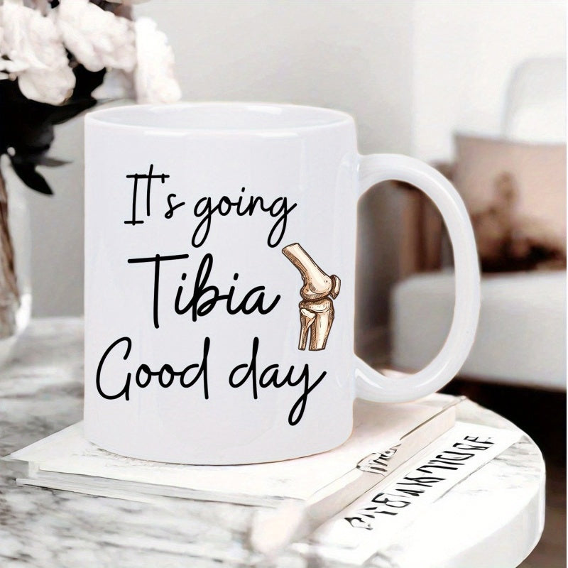 Tailorly White Ceramic 11 oz Mug - Its Going Tibia Good Day Detailed Anatomical Human Joint Illustration With Subtle Shading And Clean Lines Joint