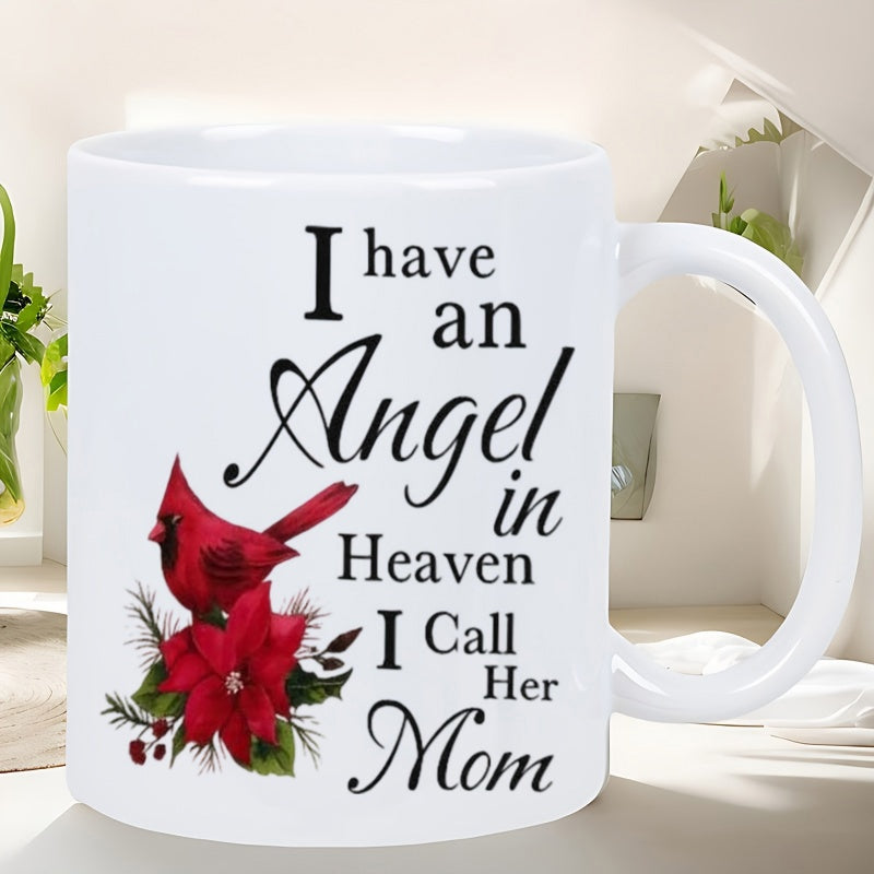 Tailorly White Ceramic 11 oz Mug - I Have An Angel In Heaven I Call Her Mom Red Bird Perched On Vibrant Poinsettia Flower Among Green Leaves Cardinal
