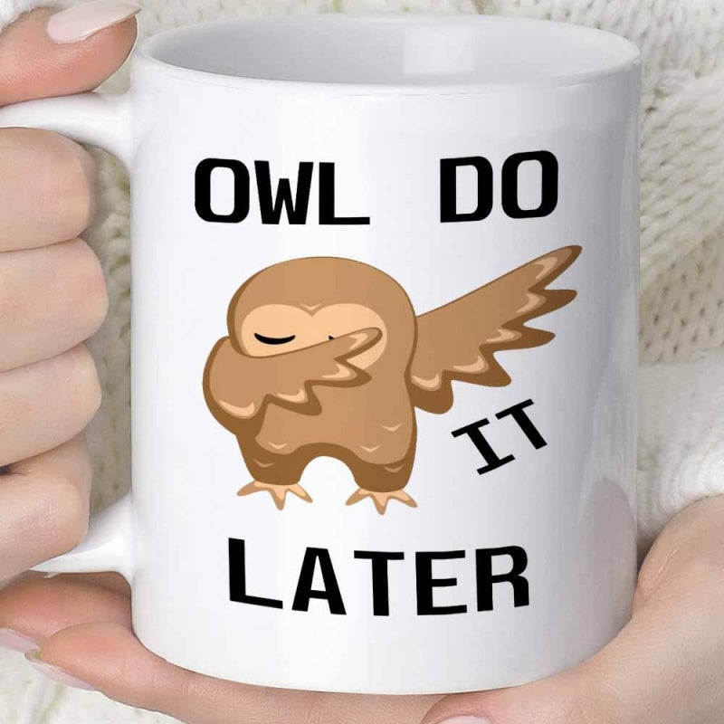 Tailorly White Ceramic 11 oz Mug - Owl Do It Later Cute Brown Cartoon Bird Performing Dabbing Dance Move Among Empty Space Owl