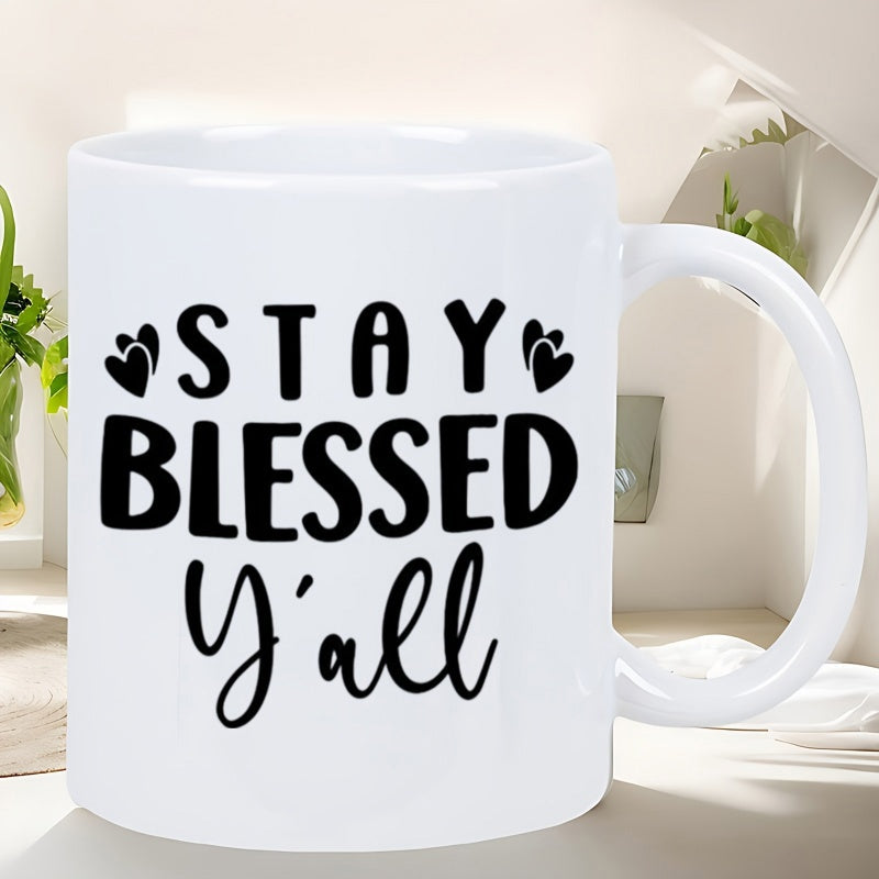 Tailorly White Ceramic 11 oz Mug - Stay Blessed Yall Elegant Script Typography Surrounded By Charming Small Black Floating Heart