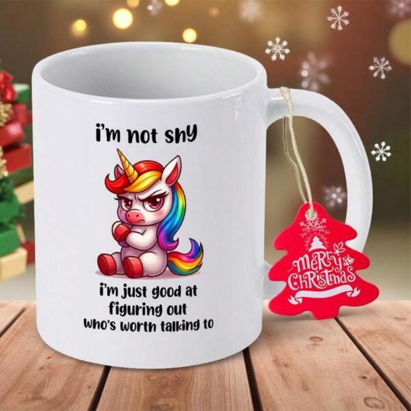 Tailorly White Ceramic 11 oz Mug - Im Not Shy Im Just Good At Figuring Out Whos Worth Talking To Grumpy Sassy Colorful Rainbow Mane Sitting With Determined