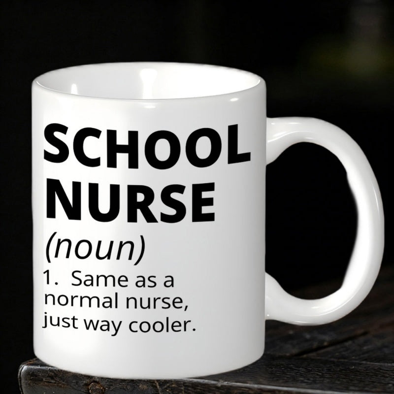 Tailorly White Ceramic 11 oz Mug - School Nurse Same As A Normal Nurse Just Way Cooler Modern Minimalist Bold Black Sans Serif Typographical Definition Sign