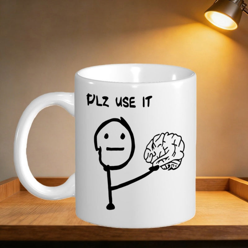 Tailorly White Ceramic 11 oz Mug - Plz Use It Sarcastic Hand Drawn Minimalist Illustration Holding A Human Brain Stick Figure
