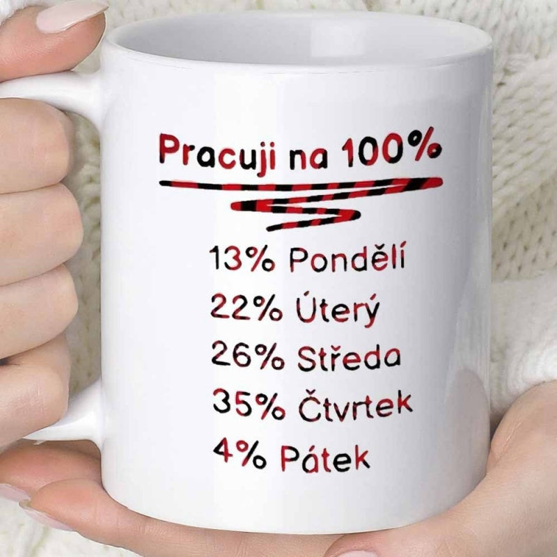 Tailorly White Ceramic 11 oz Mug - Minimalist Featuring Humorous Daily Work Percentage List Mug