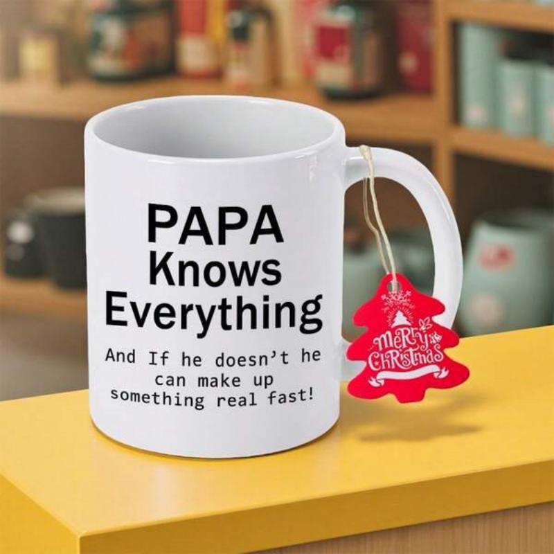 Tailorly White Ceramic 11 oz Mug - Papa Knows Everything And If He Doesnt He Can Make Up Something Real Fast Minimalist White Porcelain Cup Displayed In A Cozy