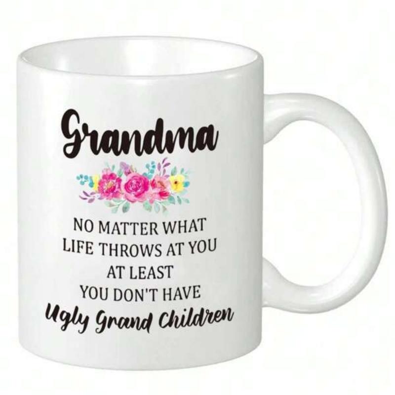 Tailorly White Ceramic 11 oz Mug - Grandma No Matter What Life Throws At You At Least You Don't Have Ugly Grandchildren Blooming Pink Floral Arrangement With