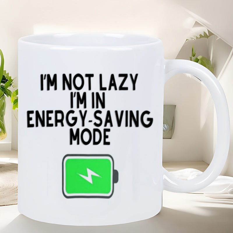 Tailorly White Ceramic 11 oz Mug - Im Not Lazy Im In Energy Saving Mode Green Charging Battery Icon With Lightning Bolt Under Bold Simple Text Mug