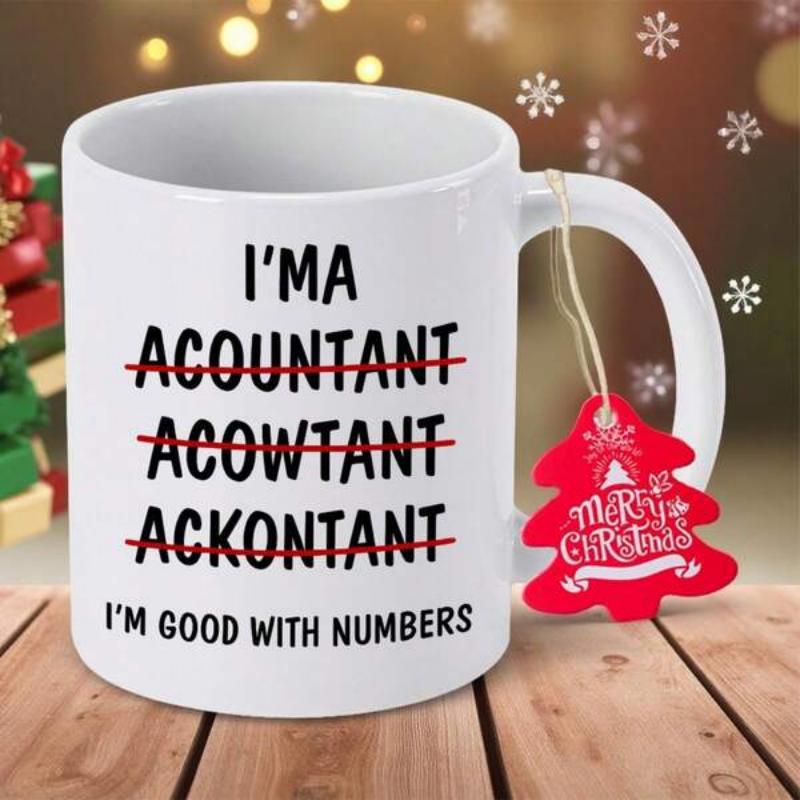 Tailorly White Ceramic 11 oz Mug - I'm A Accountant Acowtant Ackontant I'm Good With Numbers Minimalist Featuring Humorous Misspelled Profession Text Joke Mug