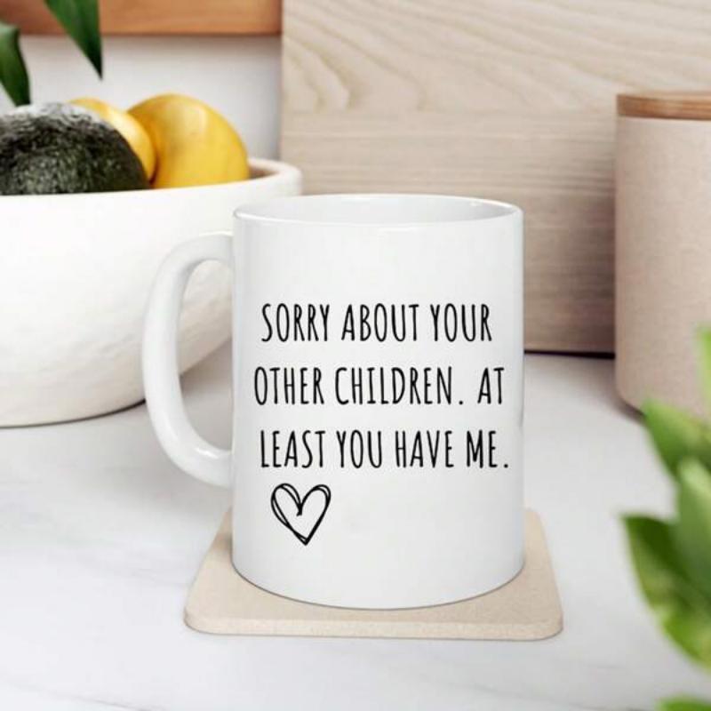 Tailorly White Ceramic 11 oz Mug - Sorry About Your Other Children At Least You Have Me Minimalist Hand Drawn Black Heart On A Simple