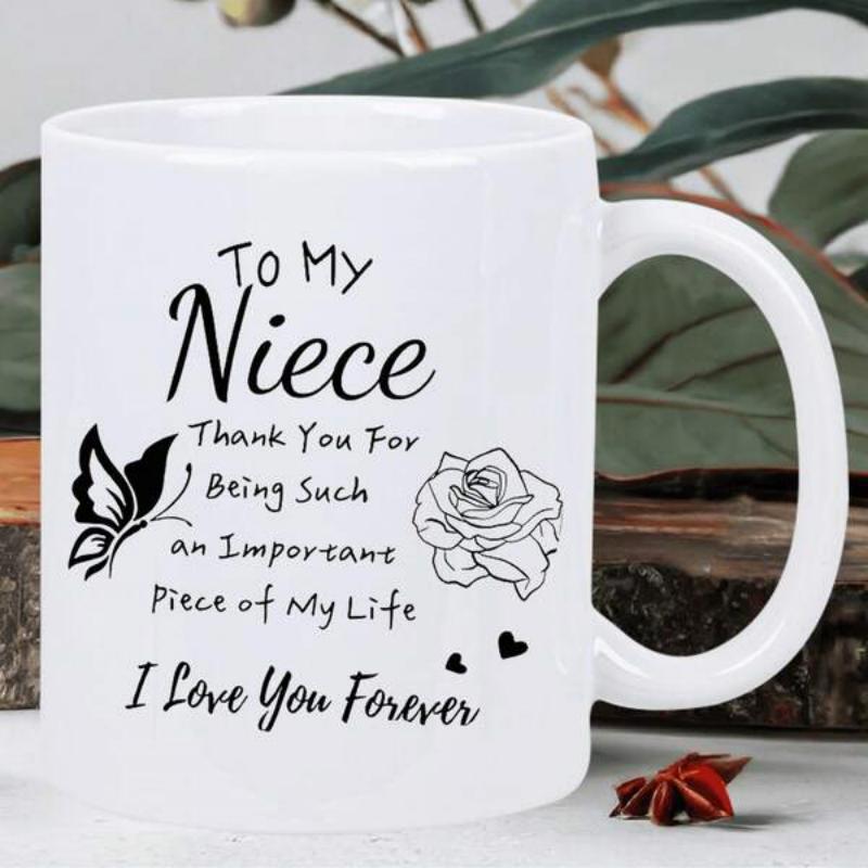 Tailorly White Ceramic 11 oz Mug - To My Niece Thank You For Being Such An Important Piece Of My Life I Love You Forever Elegant Butterfly Flying Near A Minimalist