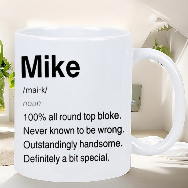 Tailorly White Ceramic 11 oz Mug - Mike Clean White Ceramic Vessel Featuring Bold Black Dictionary Style Typography Text Mug