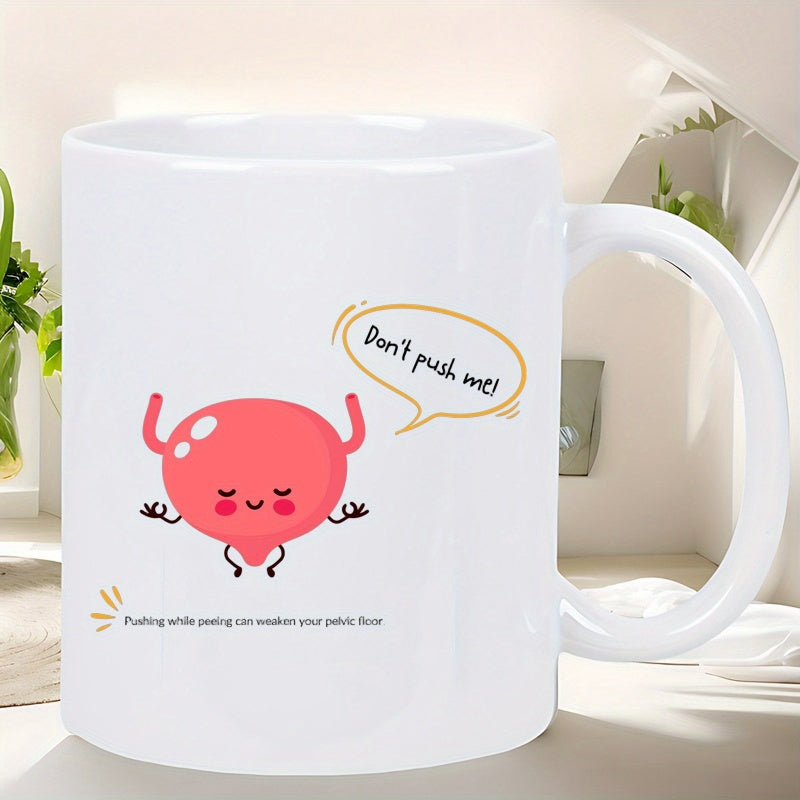 Tailorly White Ceramic 11 oz Mug - Don't Push Me Kawaii Smiling Pink Human Organ Meditating In A Peaceful State Bladder