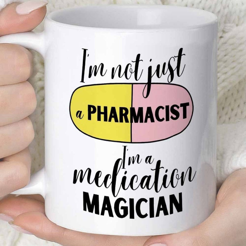 Tailorly White Ceramic 11 oz Mug - Im Not Just A Pharmacist Im A Medication Magician Vibrant Yellow And Pink Medical Capsule Symbolizing Professional Healthcare
