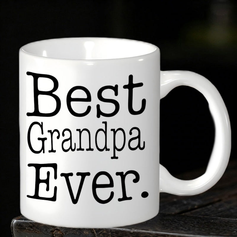 Tailorly White Ceramic 11 oz Mug - Best Grandpa Ever Minimalist Black Typography On A Clean Classic White Ceramic Vessel Mug