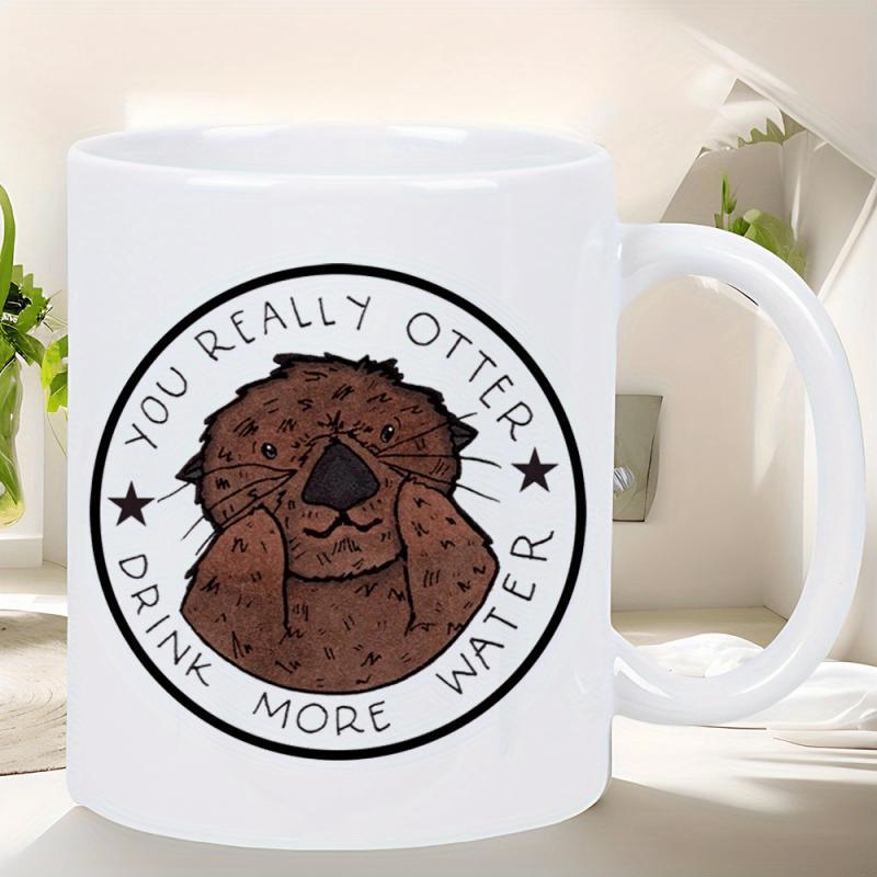 Tailorly White Ceramic 11 oz Mug - You Really Otter Drink More Water Cute Brown Hand Drawn Otter Covering Cheeks Inside Circular Badge Otter