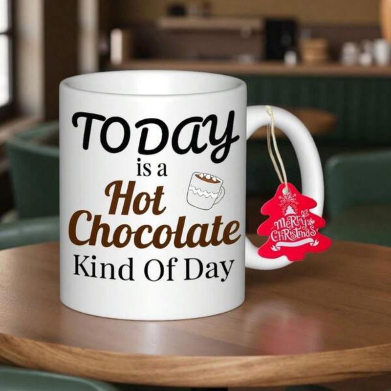 Tailorly White Ceramic 11 oz Mug - Today Is A Hot Chocolate Kind Of Day Hand Drawn Style Illustration Of Steaming Cocoa With White Small Marshmallows Mug