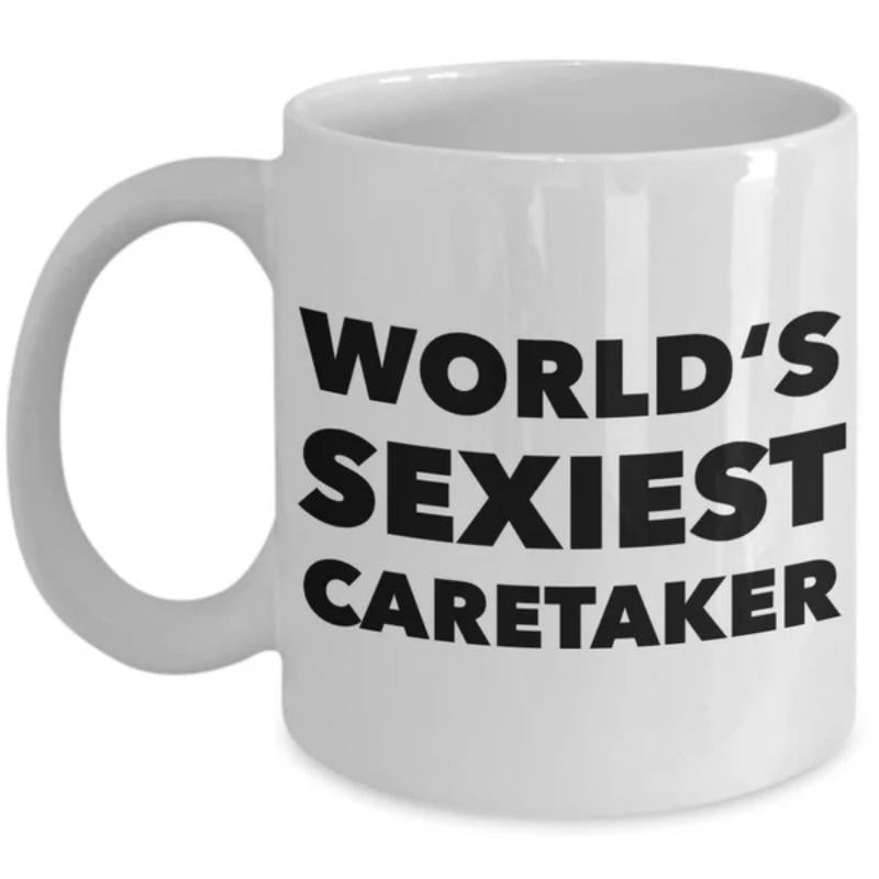 Tailorly White Ceramic 11 oz Mug - World's Sexiest Caretaker Minimalist White Ceramic Kitchenware Featuring Bold Black Sans Serif Printed Text Mug