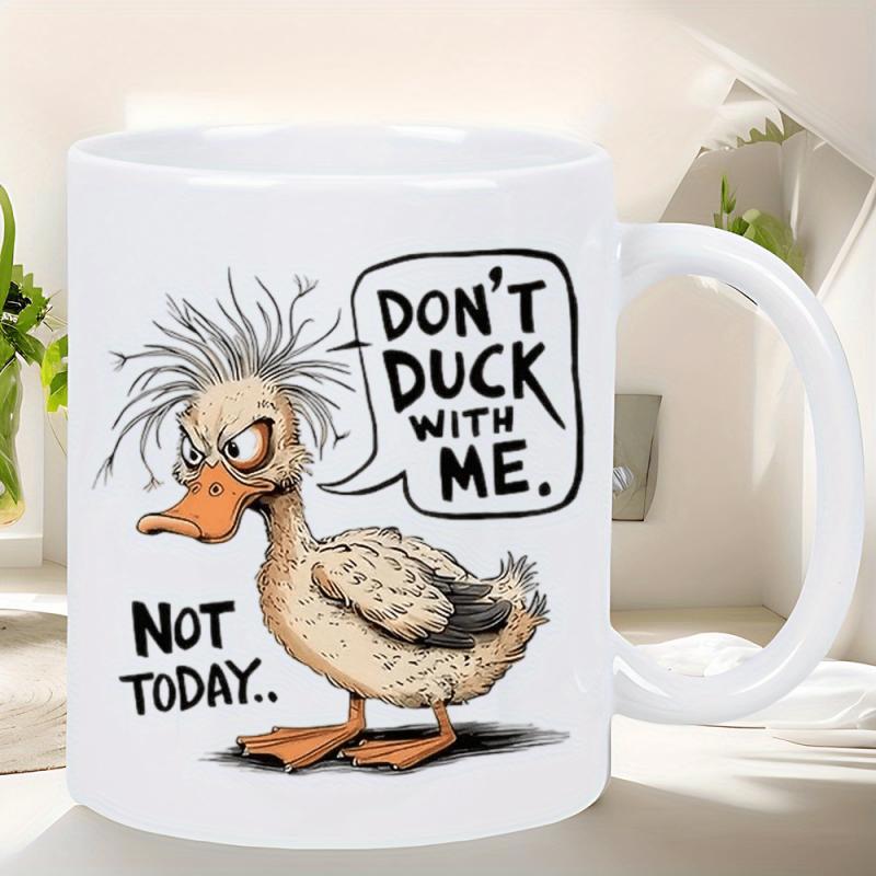 Tailorly White Ceramic 11 oz Mug - Dont Duck With Me Not Today Funny Angry Cartoon Bird With Messy Feathers And Grumpy Expression Duck