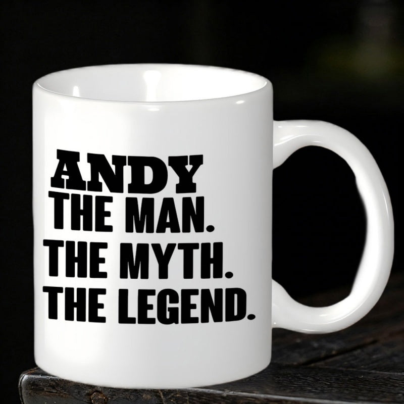 Tailorly White Ceramic 11 oz Mug - Andy The Man The Myth The Legend Simple White Ceramic Vessel Featuring Bold Black Typographic Block Letters Mug