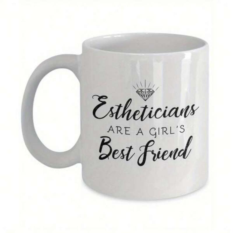 Tailorly White Ceramic 11 oz Mug - Estheticians Are A Girls Best Friend Sparkling Diamond Symbol Centered Above Elegant Handwritten Cursive Style Mug