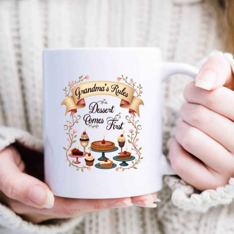 Tailorly White Ceramic 11 oz Mug - Grandma's Rules Dessert Comes First Elegant Floral Vines Surrounding Assorted Sweet Treats And Delicious Cake