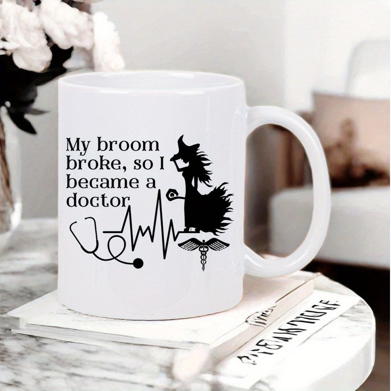 Tailorly White Ceramic 11 oz Mug - My Broom Broke So I Became A Doctor Silhouette Witch Standing With Stethoscope Heartbeat Line And Medical Caduceus Witch