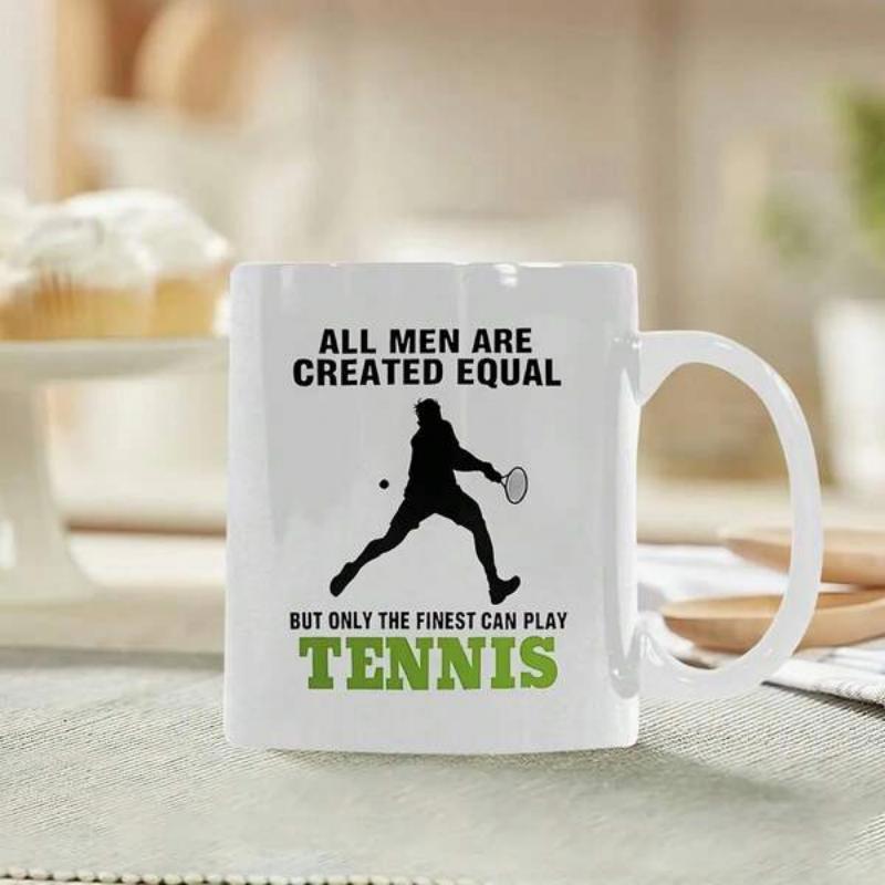 Tailorly White Ceramic 11 oz Mug - All Men Are Created Equal But Only The Finest Can Play Tennis Dynamic Sports Silhouette Swinging Racket At Ball Player
