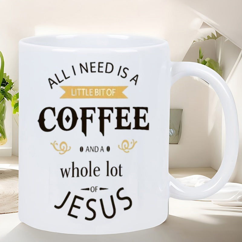 Tailorly White Ceramic 11 oz Mug - All I Need Is A Little Bit Of Coffee And A Whole Lot Of Jesus Featuring Elegant Vintage Typography And Decorative Golden Ribbon