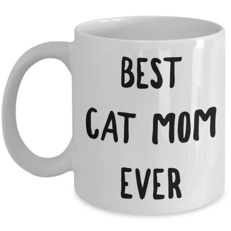 Tailorly White Ceramic 11 oz Mug - Best Cat Mom Ever Clean White Minimalist Aesthetic Featuring Bold Black Artistic Typography Style Mug
