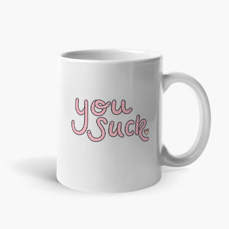 Tailorly White Ceramic 11 oz Mug - You Suck Minimalist Pink Bubble Style Hand Drawn Lettering On White Ceramic Design
