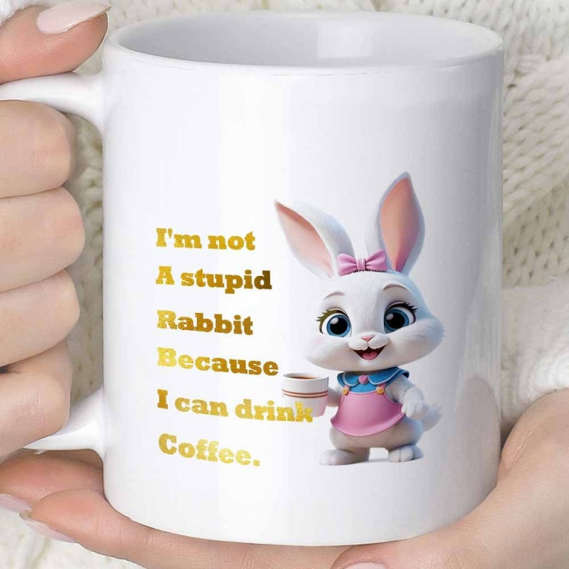 Tailorly White Ceramic 11 oz Mug - Im Not A Stupid Rabbit Because I Can Drink Coffee Adorable Animated Character Wearing Pink Dress Holding Small Cup Coffee Rabbit