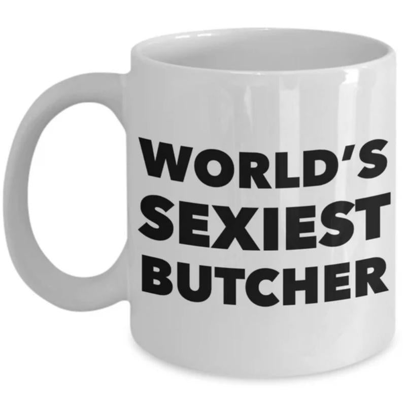 Tailorly White Ceramic 11 oz Mug - World's Sexiest Butcher Bold Black Typography Displayed On A Minimalist White Ceramic Background Butcher