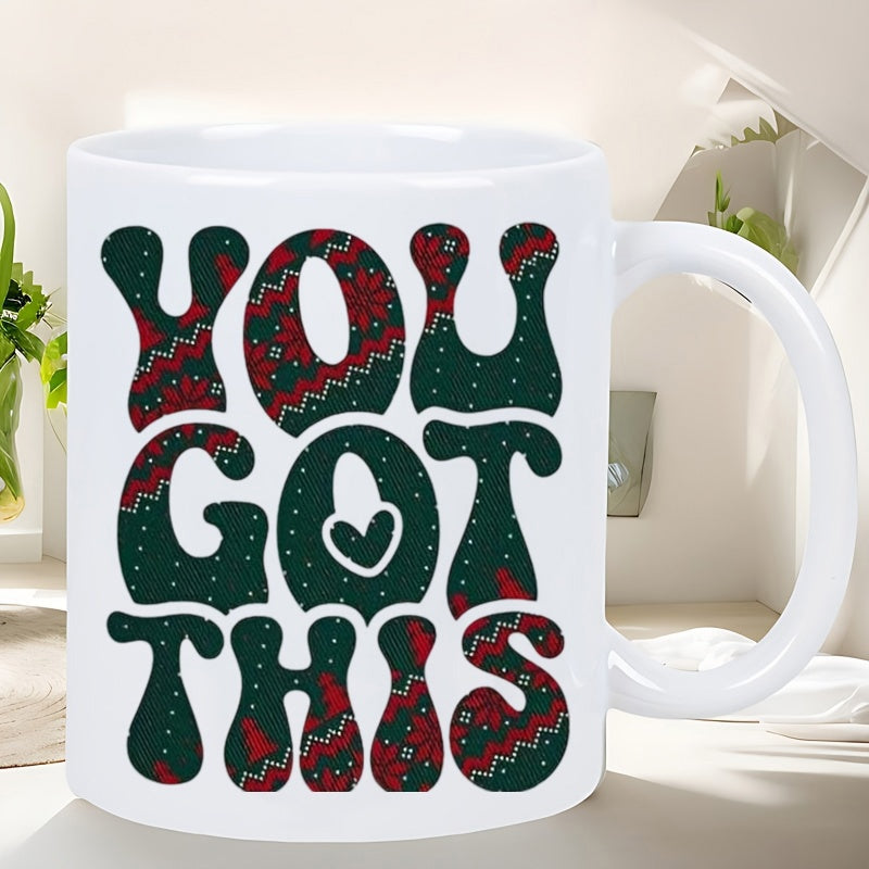 Tailorly White Ceramic 11 oz Mug - You Got This Festive Patterned Letters With Christmas Sweater Textures And Heart Detail Mug