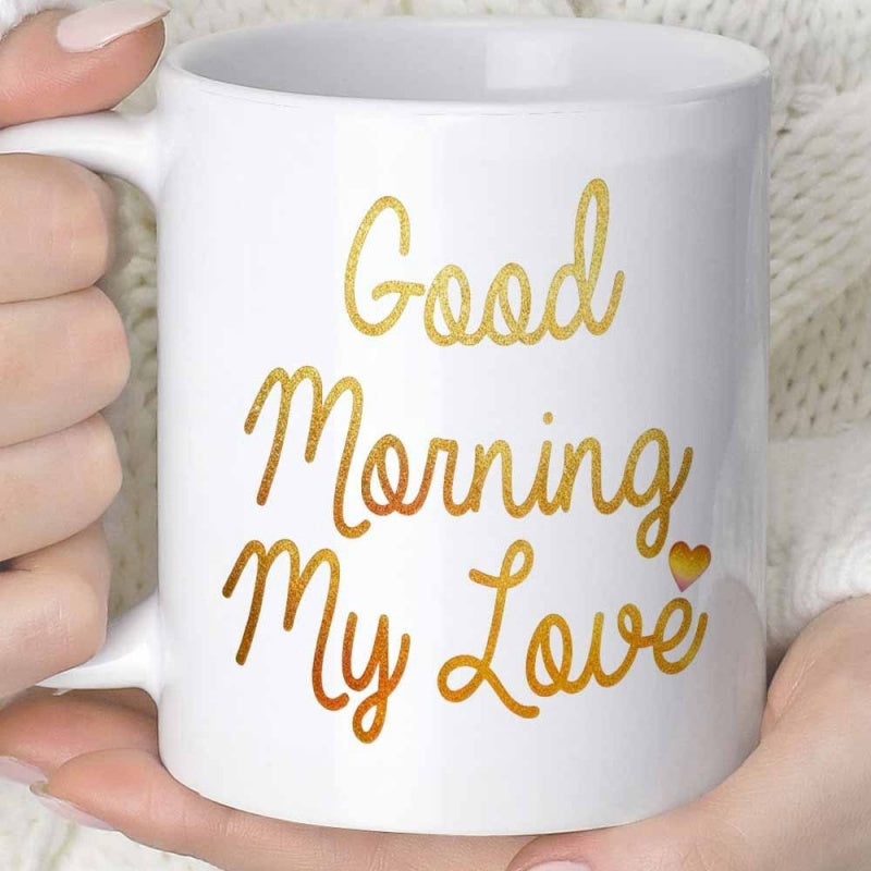 Tailorly White Ceramic 11 oz Mug - Good Morning My Love Golden Glitter Texture Script With A Small Heart On