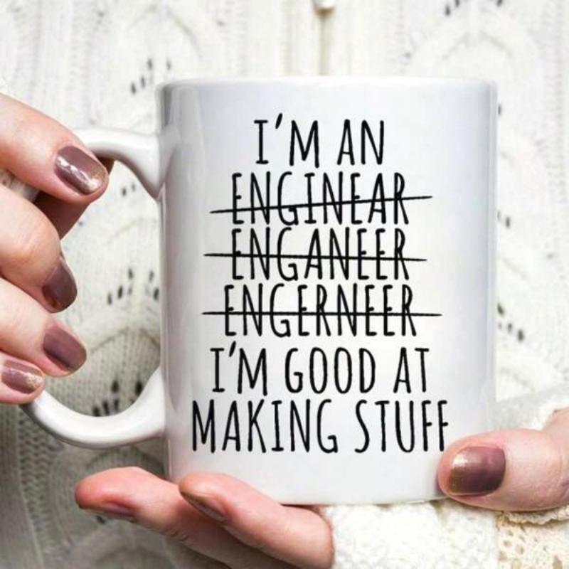 Tailorly White Ceramic 11 oz Mug - Im An Engineer Im Good At Making Stuff Minimalist Featuring Humorous Black Handwritten Style Typography Text Mug