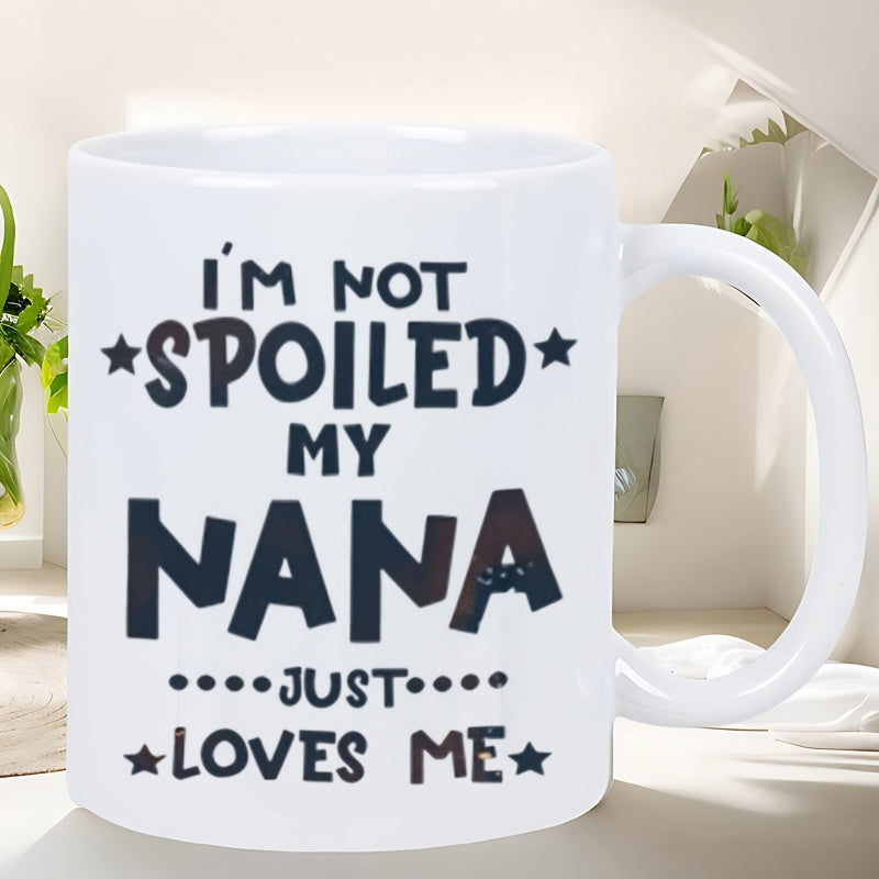 Tailorly White Ceramic 11 oz Mug - Im Not Spoiled My Nana Just Loves Me Bold Playful Script Decorated With Minimalist Stars And Dotted Lines Nana