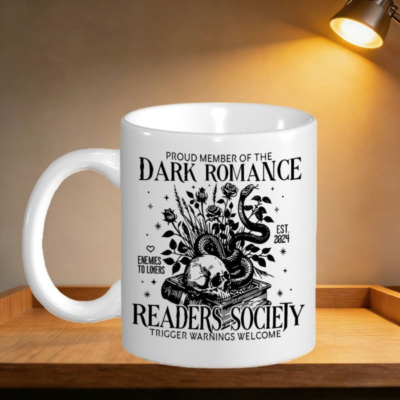 Tailorly White Ceramic 11 oz Mug - Proud Member Of The Dark Romance Enemies To Lovers Est 2024 Readers Society Trigger Warnings Welcome Gothic Style Intricate